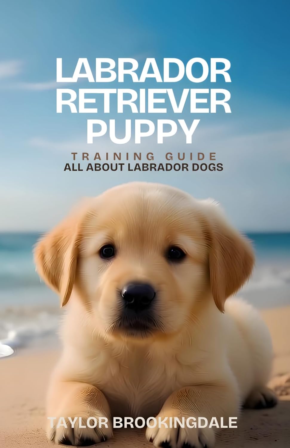 Labrador Retriever Puppy Training Guide
