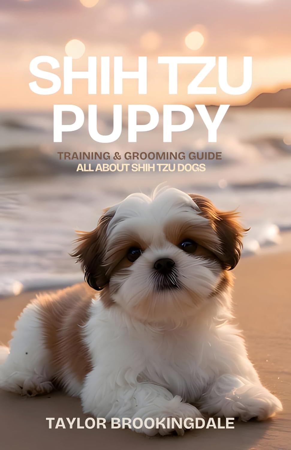 Shih Tzu Puppy Training & Grooming Guide: All About Shih Tzu Dogs