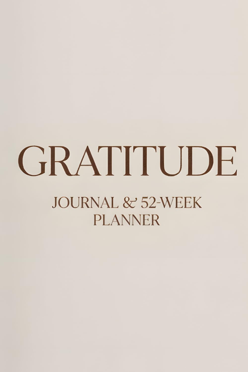 Gratitude Journal & 52-Week Planner for Women